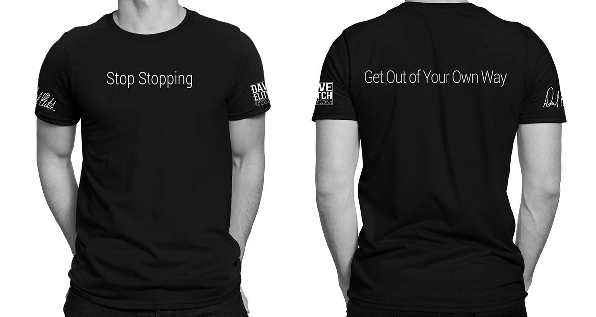 Stop Stopping T-shirt